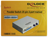 Scheda Tecnica: Delock Switch Parallel D-Sub 25 pin 2 port manual - 